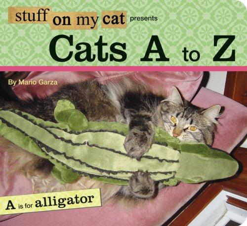Mario Garza: Stuff on My Cat Presents (2008, Chronicle Books)