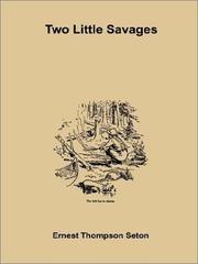 Ernest Thompson Seton: Two Little Savages (1994, Stevens Publishing)