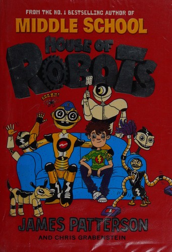 James Patterson: House of robots (2014)