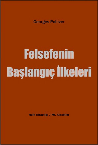 Georges Politzer: Felsefenin Başlangıç İlkeleri (Turkish language, 1999, Sol Yayınları)