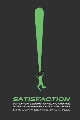 Gregory Berns: Satisfaction (Paperback, 2006, Holt Paperbacks)