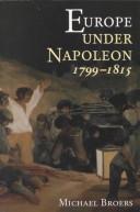 Michael Broers: Europe under Napoleon 1799-1815 (1996, Arnold, Distributed exclusively in the USA by St. Martin's Press, Arnold Publishers)