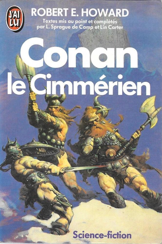 Lyon Sprague de Camp, Linwood Vrooman Carter: Conan le Cimmérien (French language, 1985, J'ai Lu)