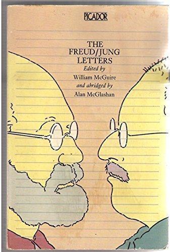 Sigmund Freud, R. F. C. Hull, William McGuire, Alan McGlashan, Ralph Manheim, R. Wollheim, William (ed) McGuire: The Freud-Jung letters : the correspondence between Sigmund Freud and C.G. Jung (Paperback, 1979, MACMILLAN / PICADOR / PAN)
