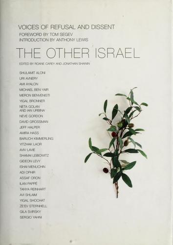 Tom Segev, Roane Carey: The Other Israel (Hardcover, 2002, New Press)