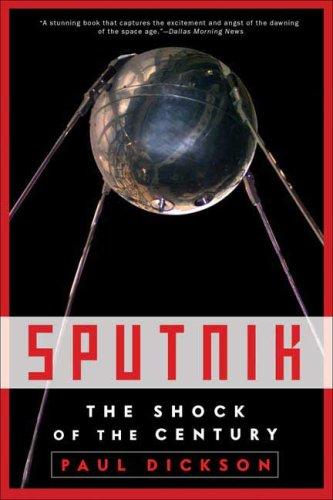 Paul Dickson: Sputnik (Hardcover, 2007, Walker & Co)