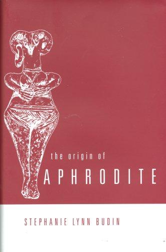Stephanie Budin: The Origin of Aphrodite