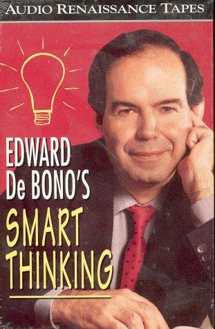Edward de Bono: Edward De Bono's Smart Thinking (AudiobookFormat, Audio Renaissance)