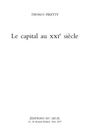 Thomas Piketty, Thomas Piketty, Arthur Goldhammer, Ilse Utz, Stefan Lorenzer: Le Capital au XXIe siècle (French language)