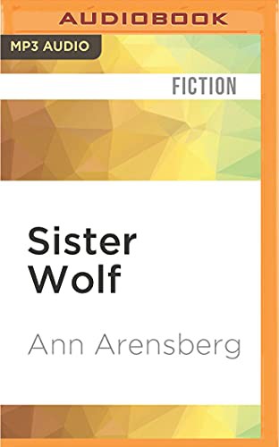 Suzanne Toren, Ann Arensberg: Sister Wolf (AudiobookFormat, Audible Studios on Brilliance, Audible Studios on Brilliance Audio)