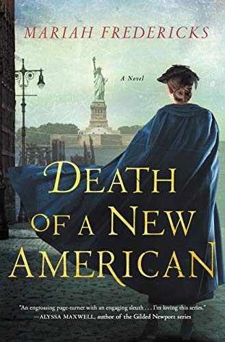 Mariah Fredericks: Death of a New American (Hardcover, 2019, Minotaur Books)