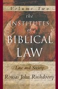 Rousas John Rushdoony: The Institute of Biblical Law, Vol 2 (Hardcover, 2003, Chalcedon)