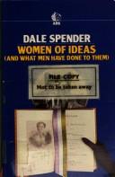 Dale Spender: Women of ideas and what men have done to them (1983, Ark Paperbacks)