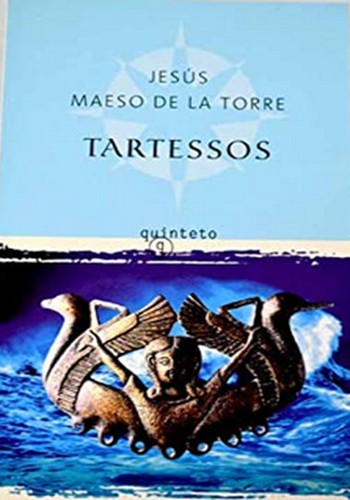 Jesús Maeso de la Torre: Tartessos (Paperback, Spanish language, 2004, Edhasa)