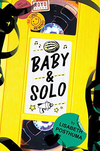 Lisabeth Posthuma: Baby and Solo (Hardcover, 2021, Candlewick)