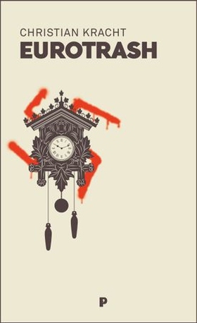 Christian Kracht, Sverre Dahl (Translator): Eurotrash (EBook, Norwegian language, 2021, Pelikanen)