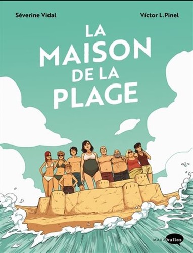 Séverine Vidal, Victor Pinel: La maison de la plage (Paperback, MARABULLES)