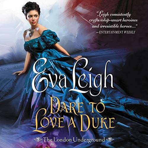 Eva Leigh: Dare to Love a Duke (AudiobookFormat, 2018, HarperCollins and Blackstone Audio)