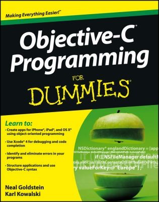Neal Goldstein: ObjectiveC Programming for Dummies (2012, For Dummies)