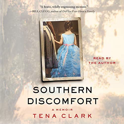 Tena Clark: Southern Discomfort (AudiobookFormat, 2018, Simon & Schuster Audio, Simon & Schuster Audio and Blackstone Audio)