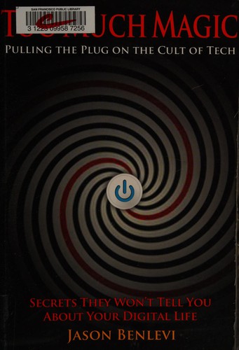 Jason Benlevi: Too much magic (2011, Contrarian Books)