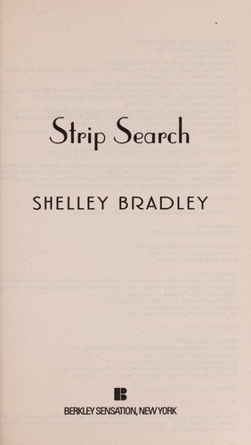 Shelley Bradley: Strip search (2006, Berkley Sensation)