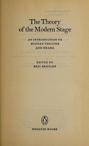 Eric Bentley: The Theory of the modern stage (1992, Penguin)
