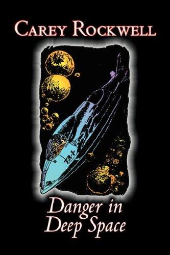 Carey Rockwell: Danger in Deep Space (Hardcover, Aegypan)