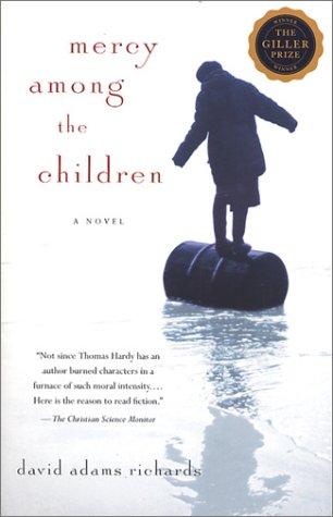 David Adams Richards: Mercy Among the Children (Paperback, Washington Square Press)