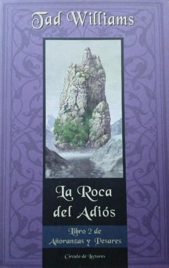 Tad Williams: La Roca del Adiós (Hardcover, Spanish language, 2000, Círculo de Lectores)