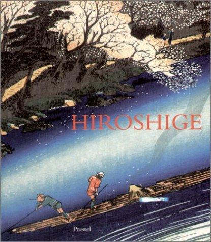 Matthi Forrer, Juzo Suzuki, Henry D. Smith: Hiroshige (2001, Prestel Publishing)