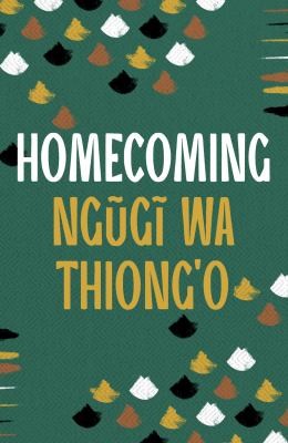 Ngũgĩ wa Thiongʼo, Ime Ikiddeh: Homecoming (2023, Head of Zeus)