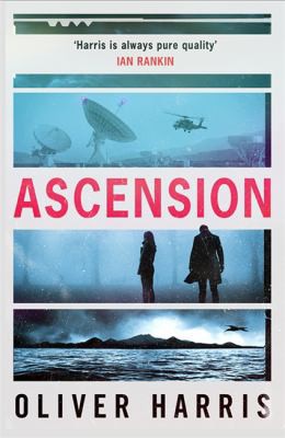 Oliver Harris: Ascension (2021, Little, Brown Book Group Limited)