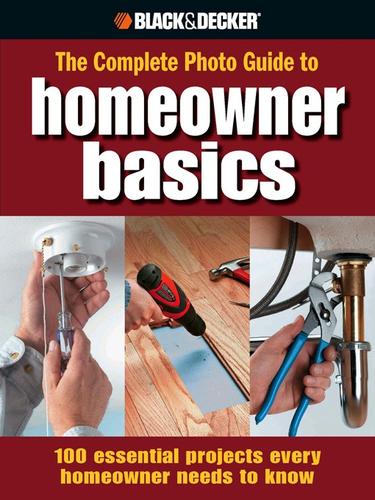 Jodie Carter: The Complete Photo Guide Homeowner Basics (EBook, 2010, Creative Publishing international)
