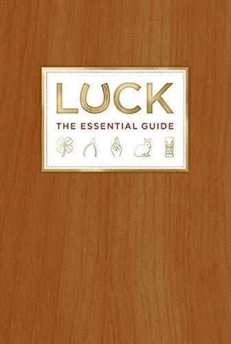 Deborah Aaronson, Kevin Kwan: Luck : The Essential Guide (2008, HarperCollins)