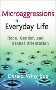 Derald Wing Sue: Microaggressions in everyday life (2010, Wiley)