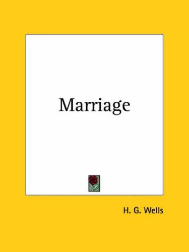 H. G. Wells: Marriage (Paperback, 2003, Kessinger Publishing)