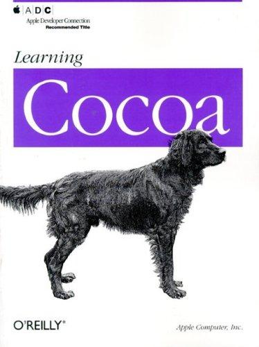 Learning Cocoa (2001, O'Reilly)