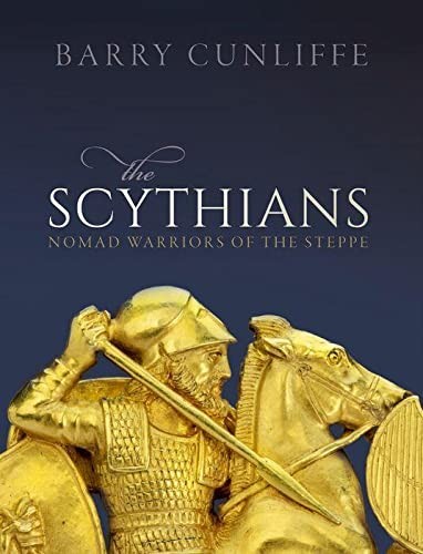 Barry Cunliffe: Scythians (2021, Oxford University Press)