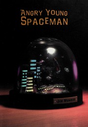 Jim Munroe: Angry Young Spaceman (2000, No Media Kings, Distributed through Insomniac Press)