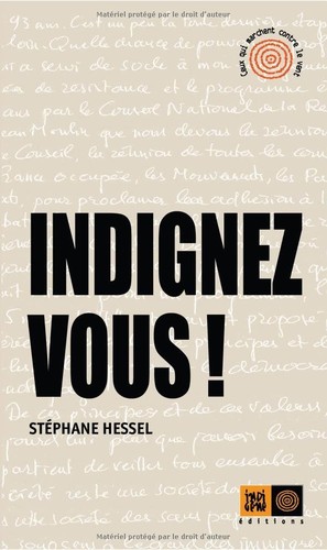 Stéphane Hessel: Indignez-vous! (French language, 2010, Indigène)