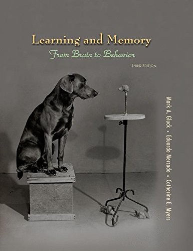 Mark A. Gluck, Eduardo Mercado, Catherine E. Myers: Learning and Memory (Hardcover, Worth Publishers)