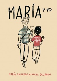 Miguel Gallardo: María y yo (GraphicNovel, 2007, astiberri, Astiberri)
