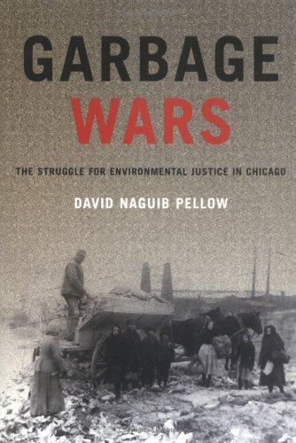 David Naguib Pellow: Garbage Wars (Hardcover, The MIT Press)