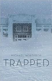 Michael Northrop: Trapped (2011, Scholastic Press)