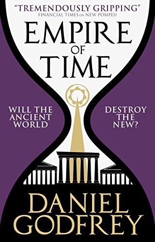 Daniel Godfrey: Empire of Time (Paperback, 2017, Titan Books)