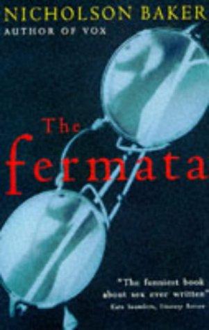 Nicholson Baker: The Fermata (Paperback, 1995, Vintage)