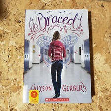 Alyson Gerber: Braced (Paperback, 2018, Scholastic Inc.)