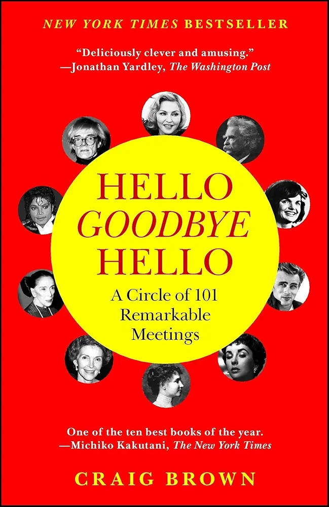 Craig Brown: Hello Goodbye Hello (Hardcover, 2012, Simon & Schuster)