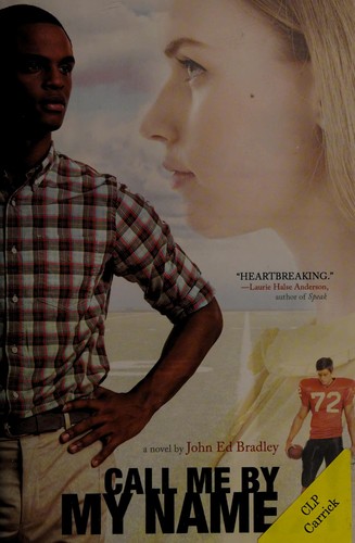 John Ed Bradley: Call me by my name (2014)
